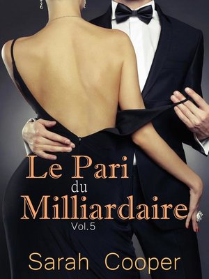 cover image of Le Pari du Milliardaire Volume 5